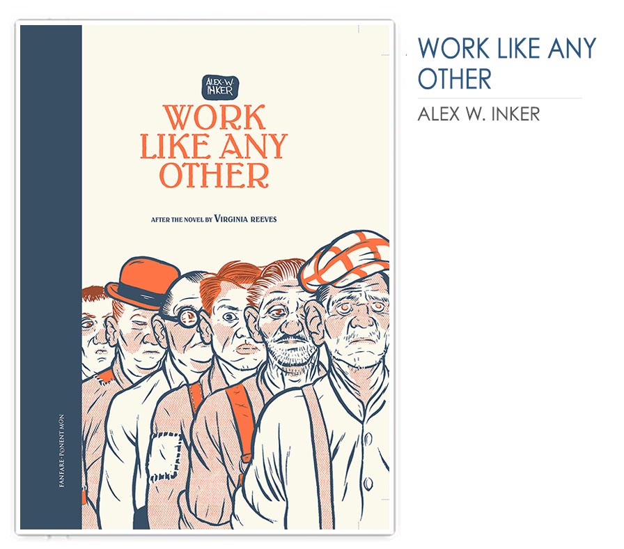 Work like No Other - Alex W. Inker
